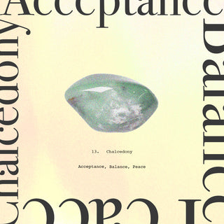 Chalcedony is  the stone of acceptance, balance, peace. Click the image to go to the Chalcedony Collection.