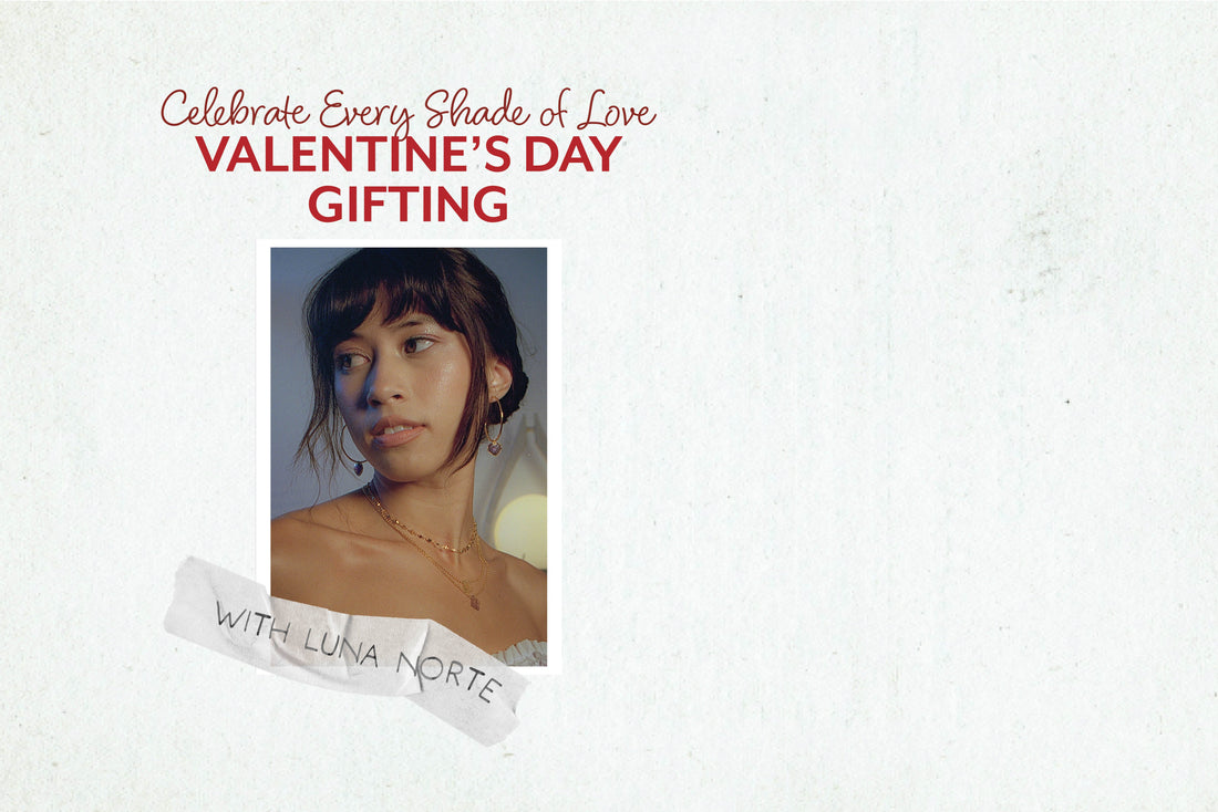 Celebrate Every Shade of Love: Valentine's Day Gifting with Luna Norte Jewelry