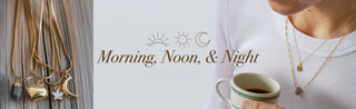 Necklaces with various pendants on a wooden surface, with text 'Morning, Noon, & Night' and a person holding a coffee cup.