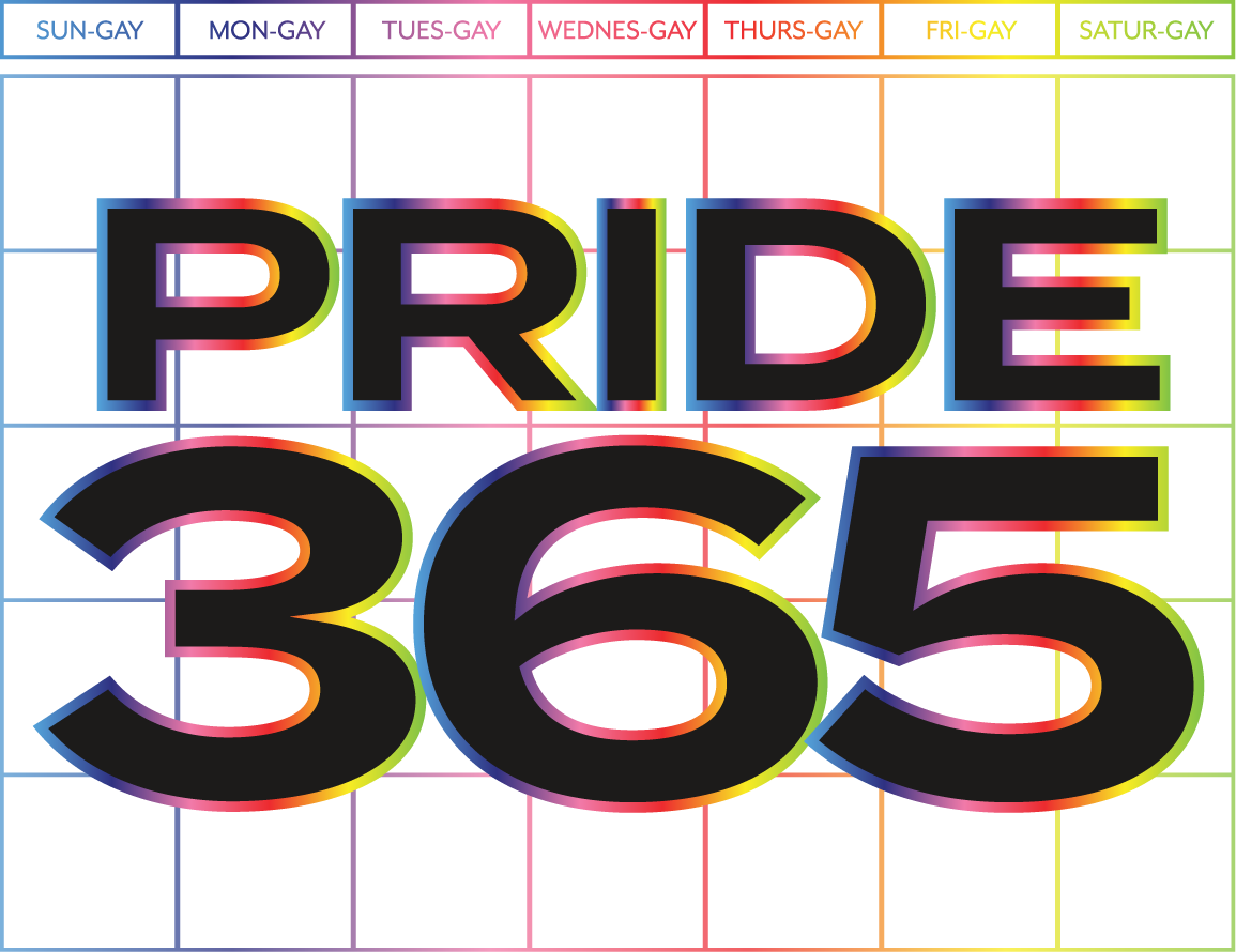 Colorful 'Pride 365' text on a calendar grid background with days of the week at the top.
