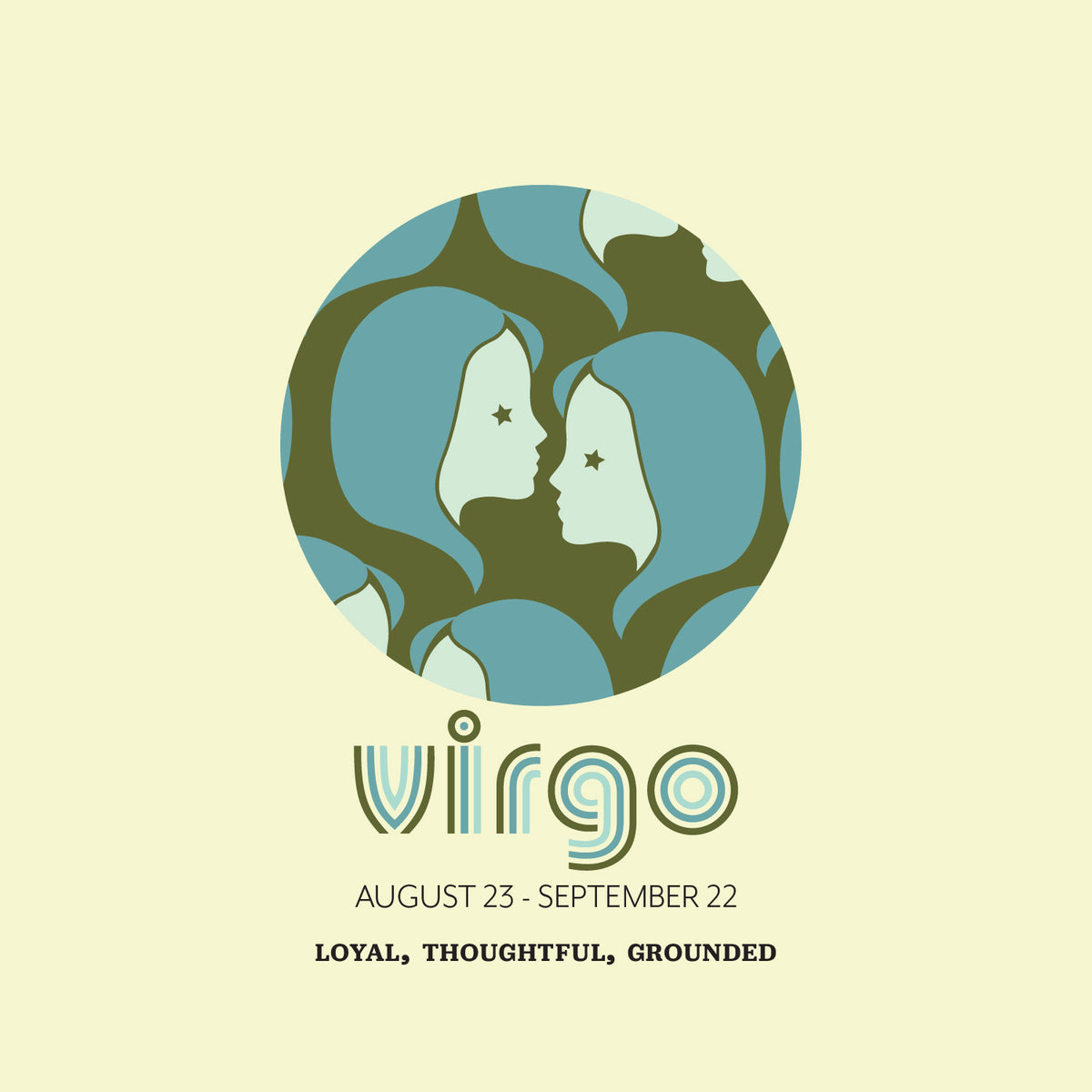 Virgo (August 23 - September 22)
"Maiden illustration in a circle with stars, above 'Virgo' in stylized text, linking to a Virgo collection."